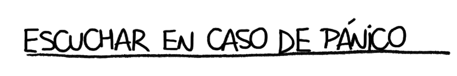 Escuchar en caso de pánico